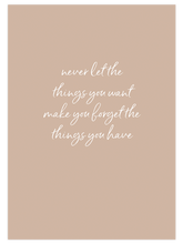 Value what you have - Art Print